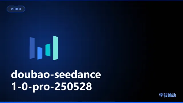 doubao-seedance-1-0-pro-250528